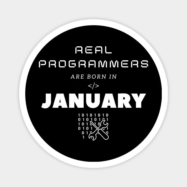 Real Programmers Are Born In January Magnet by PhoenixDamn